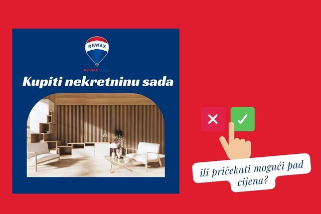 Kupiti nekretninu sada ili pričekati mogući pad cijena?